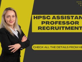 HPSC Assistant Professor Recruitment