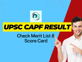 UPSC CAPF Result