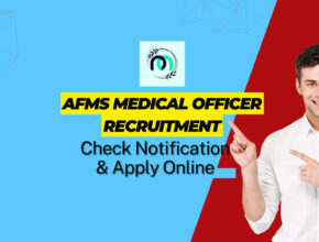 AFMS Medical Officer Recruitment