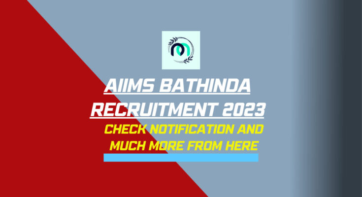 AIIMS Bathinda Recruitment