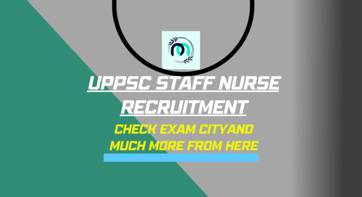 UPPSC Staff Nurse Recruitment