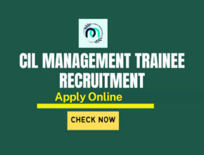 CIL Management Trainee Recruitment