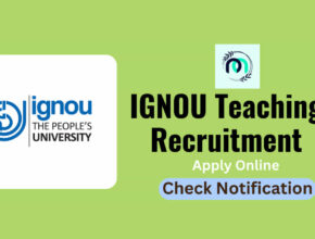 IGNOU Teaching Recruitment