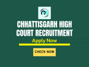 Chhattisgarh High Court Recruitment