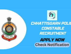 Chhattisgarh Police Constable Recruitment