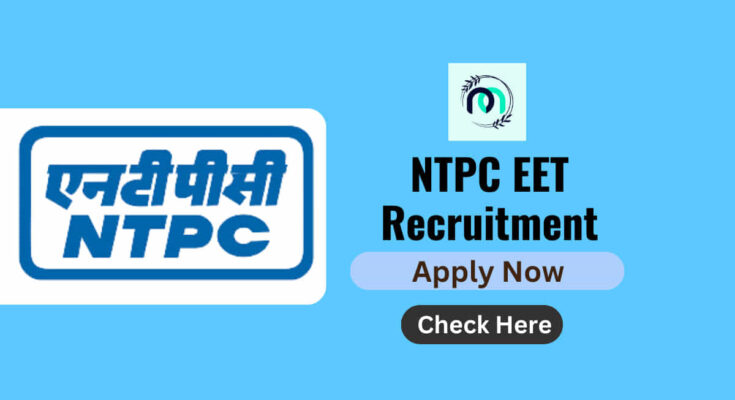 NTPC EET Recruitment