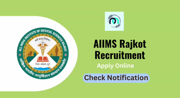 AIIMS Rajkot Recruitment