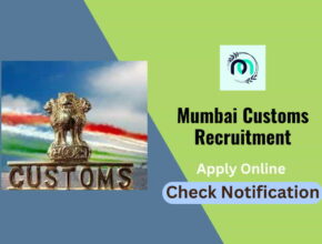 Mumbai Customs Recruitment